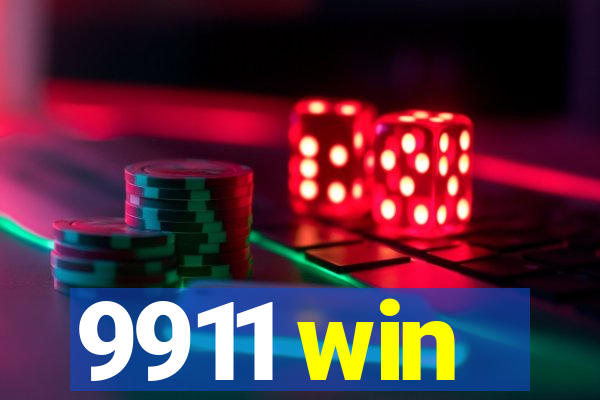 9911 win